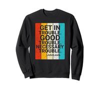 Entrer dans Le pétrin Bon Trouble Trouble Nécessaire John-Lewis Sweatshirt