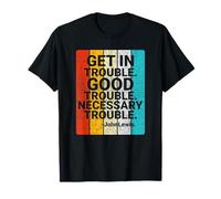 Entrer dans le pétrin Bon trouble Trouble Nécessaire John-Lewis T-Shirt