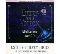 Entrer dans le Vortex - Méditations avec CD (en anglais)