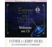 Entrer dans le vortex Livre de méditation - Esther Hicks - Tredaniel La Maisnie - Livre CD - Livre CD