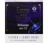 Entrer dans le Vortex - Méditations avec CD (en anglais)