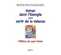 Entrer dans l'Evangile pour sortir de la violence