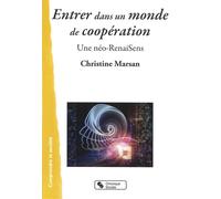 Entrer Dans Un Monde De Coopération - Une Néo-Renaisens