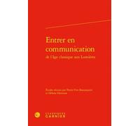 Entrer En Communication De L'âge Classique Aux Lumières