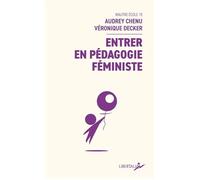 Entrer en pédagogie féministe - Audrey Chenu - Libertalia - broché - Essai