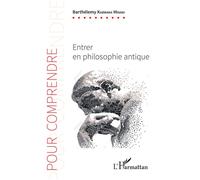 Entrer en philosophie antique - Barthélemy Kabwana Minani - L'harmattan - broché - Essai