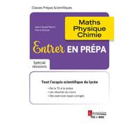 Entrer en Prépa Maths - Physique - Chimie - Pierre Grécias - Technique Et Documentation - broché - Scolaire / Universitaire