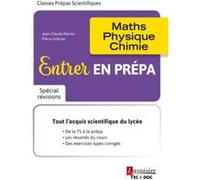 Entrer en Prépa Pierre Grécias (Auteur), Jean-Claude Martin (Auteur)