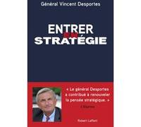 Entrer en stratégie Vincent Desportes (Auteur)