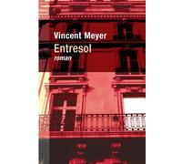 Entresol - Vincent Meyer - Maren Sell - broché - Roman