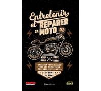 Entretenir et Réparer votre moto 2