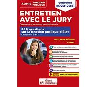 Entretien avec le jury - 200 questions sur la fonction publique d'État - Catégories B et C - Concours et examens professionnels: Oral - Concours 2020-2021