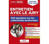 Entretien avec le jury - 200 questions sur les collectivités territoriales - Catégories A et B - Concours et examens professionnels: Concours 2022-2023