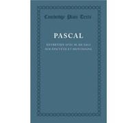 Entretien avec M. de Saci sur Epictete et Montaigne - Blaise Pascal - Cambridge University Press - Livre en Français - Paperback Blaise PascalBlaise Pascal (Auteur)
