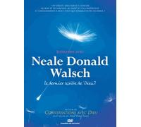 entretien avec Neale Donald Walsch, le dernier scribe de Dieu?
