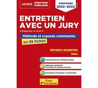 Entretien avec un jury - Concours de catégories A, B et C - Méthodes et exercices: L'essentiel en 35 fiches - Concours 2022-2023