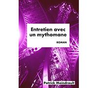 Entretien avec un mythomane