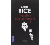 Entretien avec un vampire by Anne Rice (May 20,2013)