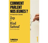Entretien croisé Zep et Riad Sattouf - Lucas Bidault - Spheres - broché - Entretien