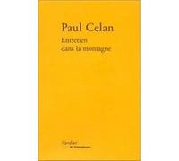 Entretien dans la montagne Paul Celan (Auteur)
