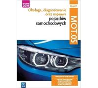 Entretien, diagnostic et réparation de véhicules à moteur. MOT.05. Mécanicien de véhicules à moteur, technicien de véhicules à moteur. Czêœæ 1 Wanda Buka³a, Marian D¹browski, Janusz Figurski (Buch auf