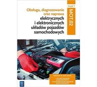 Entretien, diagnostic et réparation des systèmes électriques et électroniques des véhicules à moteur Qualification MG.12 Manuel Partie 1