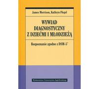 Entretien diagnostique avec des enfants et des adolescents. Diagnostic selon le DSM-5