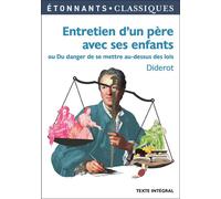 Entretien d'un père avec ses enfants Ou Du danger de se mettre au-dessus des lois - Denis Diderot - Flammarion - broché - Scolaire / Universitaire