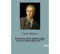 Entretien D'un Philosophe Avec La Maréchale De ***