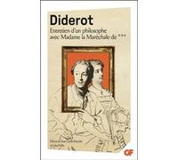 Entretien d'un philosophe avec Madame la Maréchale de *** Denis Diderot (Auteur), Jean-Claude Bourdin (Edité par), Colas Duflo (Edité par)