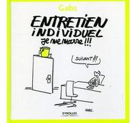 Entretien individuel - Je me marre !!! - Gabs - Eyrolles - broché - Essai