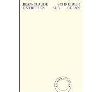 Entretien sur Celan - Jean-Claude Schneider - Bruit Du Temps - broché - Poésie
