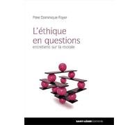 Entretien sur l'éthique: Entretiens sur la morale
