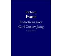 Entretiens Avec Carl Gustav Jung