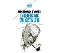 Entretiens avec Carl Gustav Jung Avec des commentaires d'Ernest Jones - Richard Evans - Payot - Poche - Etude