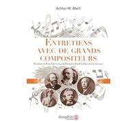 Abell Arthur M – Entretiens avec de grands compositeurs – Brahms, Strauss, Puccini… – Broché