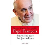 Entretiens avec des journalistes - Tome 2 Pape François (Auteur)