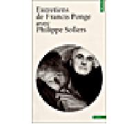 Entretiens avec Francis Ponge - Philippe Sollers - Points - Poche - Entretien