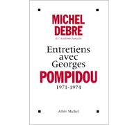 Entretiens avec Georges Pompidou, 1959-1974 Michel Debré (Auteur)