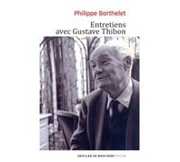 Entretiens avec Gustave Thibon