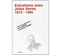 Entretiens avec jules verne 1873-1905. reunis et commentes par daniel compere et jean-michel margot. - Jules Verne - Slatkine Reprints - Livre