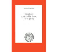 Entretiens avec l'abbé Isaac sur la prière