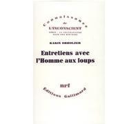 Entretiens avec l'Homme aux loups Karin Obholzer (Auteur), Michel Schneider (Préface), Romain Dugas (Traduction)