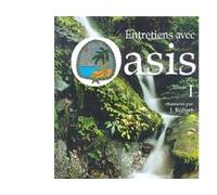 Entretiens avec oasis t 01 Tome 1 - JROBERT - Berger Eds - relié - Livre