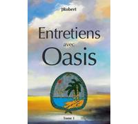 Entretiens avec Oasis – Tome 1 – Berger Outdoor