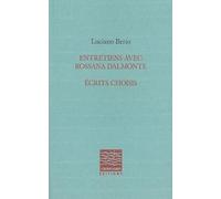 Entretiens avec Rossana Dalmonte: Ecrits choisis