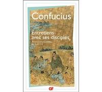 Entretiens avec ses disciples Confucius (Auteur), André Naftali Lévy (Edité par), André Naftali Lévy (Traduction)