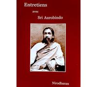 Entretiens avec Sri Aurobindo