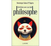 Entretiens avec un chat philosophe - Dominique Salan - Lanore - broché - Guide