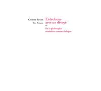 Clément Rosset – Entretiens avec un dévoyé – De la philosophie considérée comme dialogue – Broché